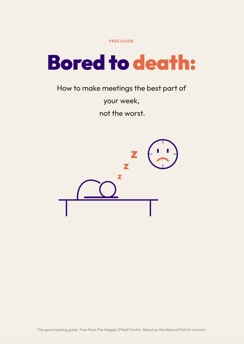Cover: Bored to death. How to make meetings the best part of your week, not the worst.